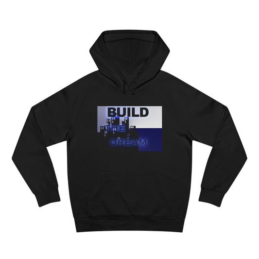BTD Build The Dream - Unisex Hoodie