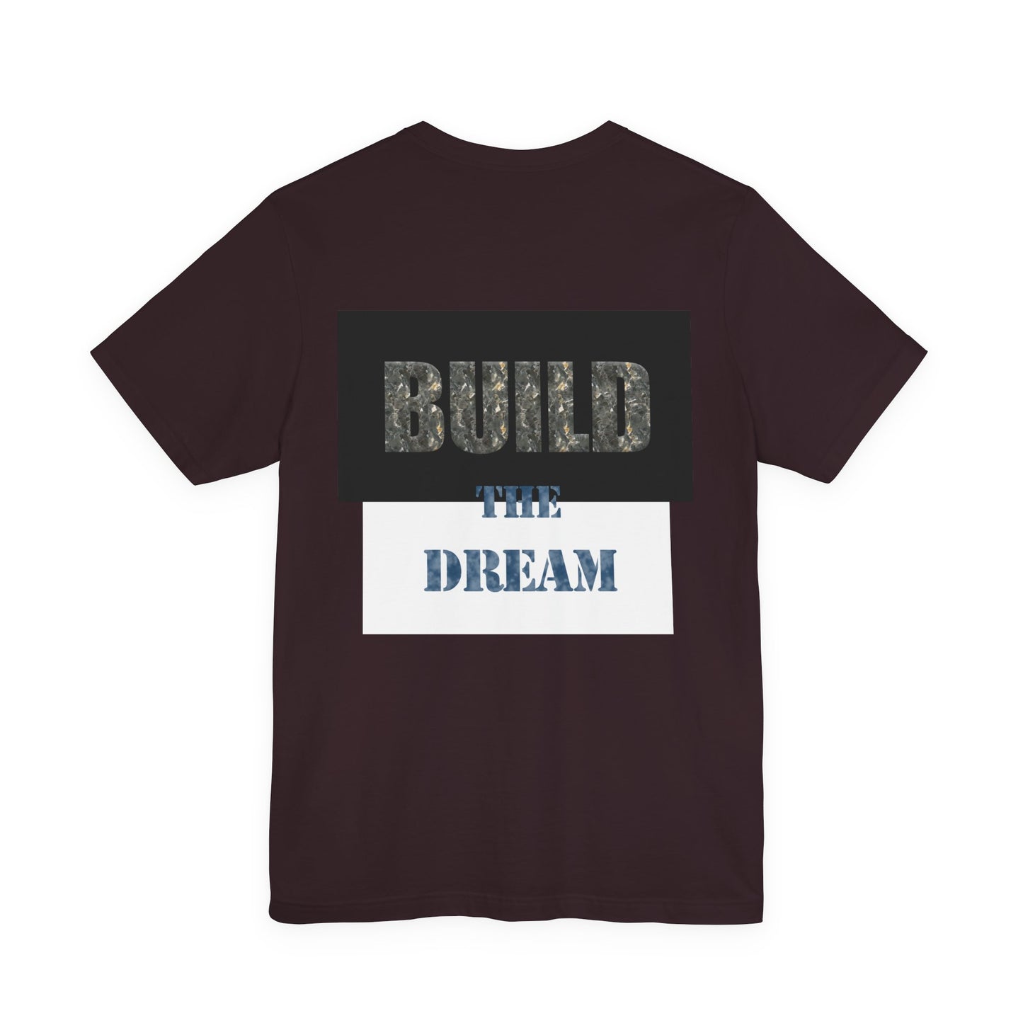 BTD - "Build The Dream" Unisex Jersey Short Sleeve Tee