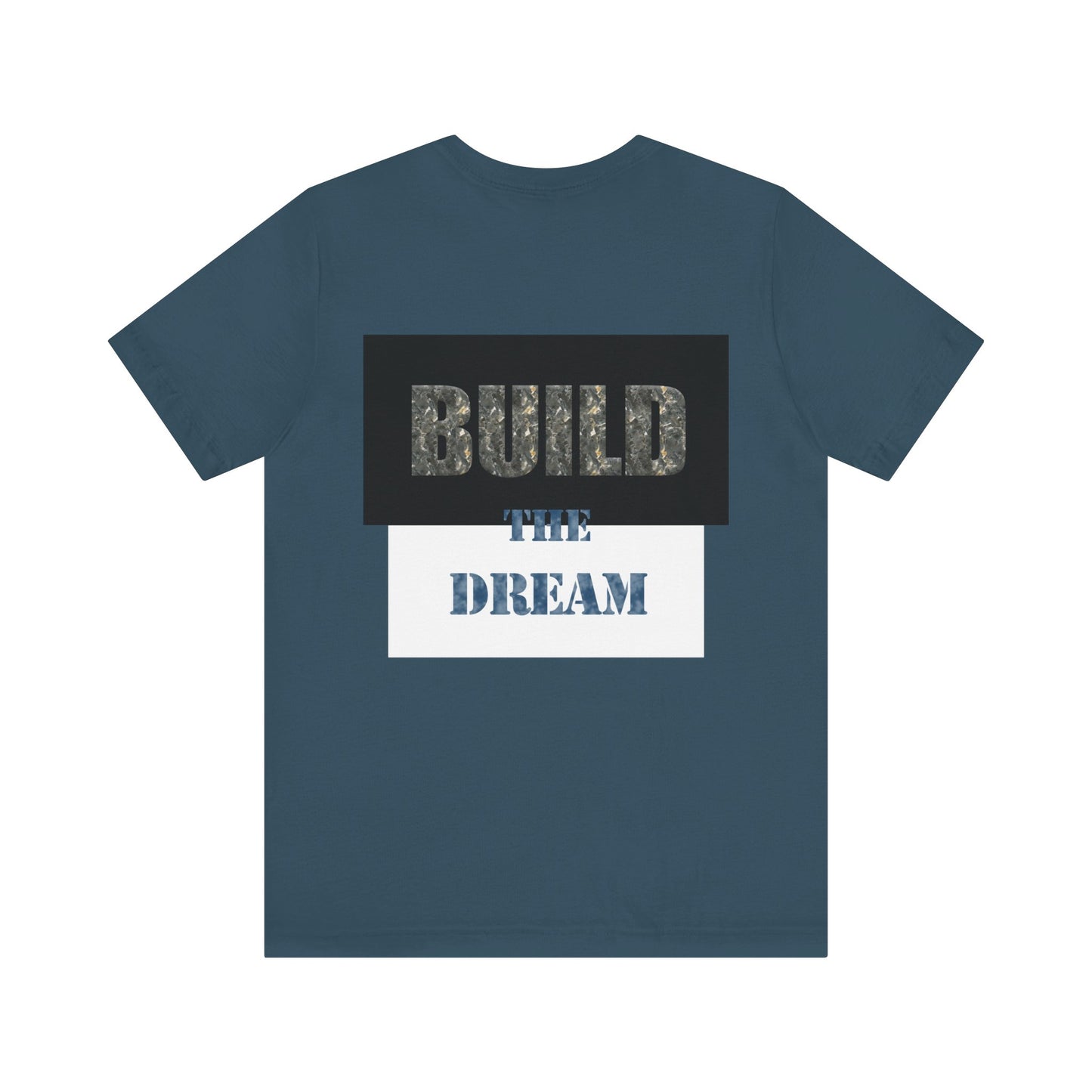BTD - "Build The Dream" Unisex Jersey Short Sleeve Tee
