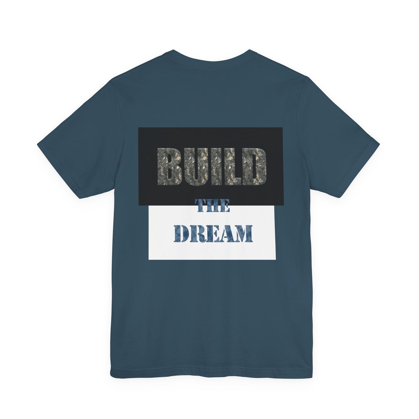 BTD - "Build The Dream" Unisex Jersey Short Sleeve Tee