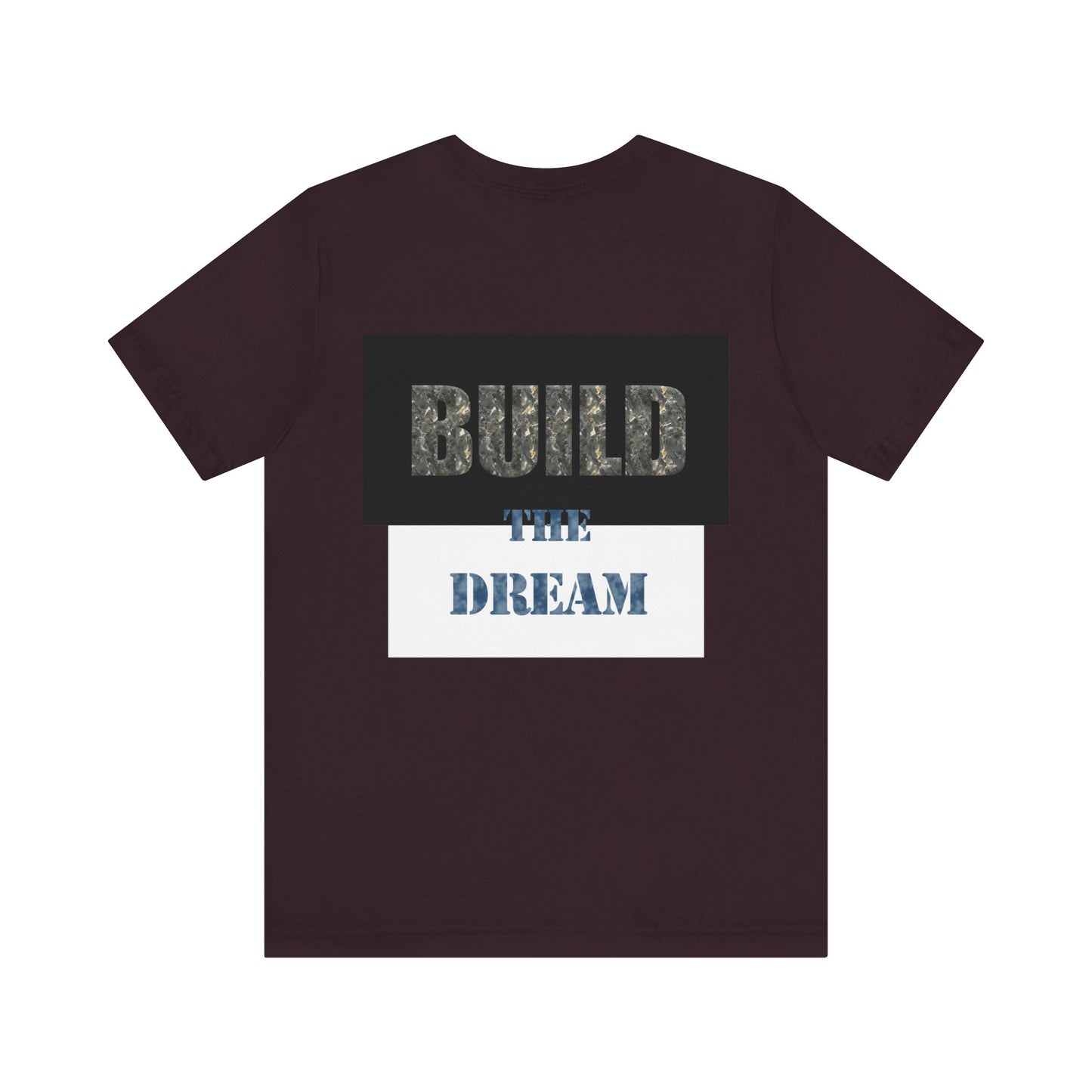 BTD - "Build The Dream" Unisex Jersey Short Sleeve Tee