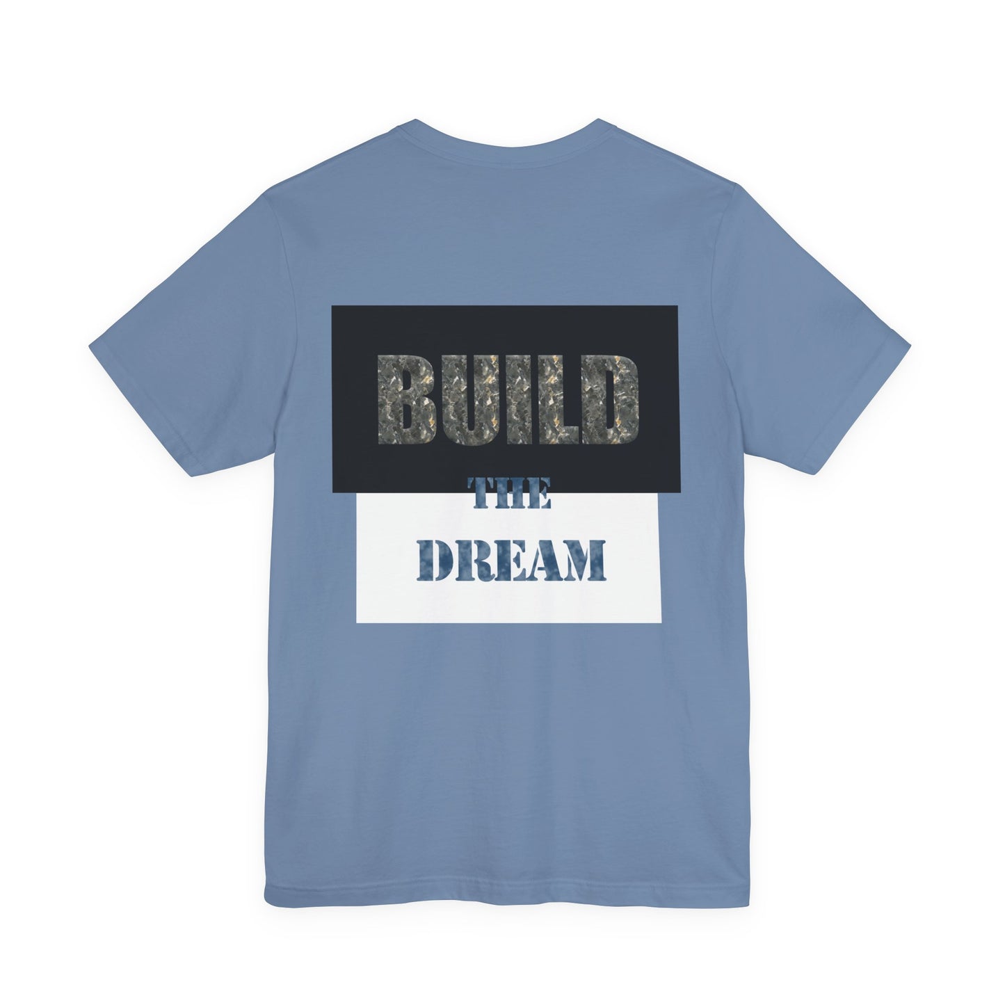 BTD - "Build The Dream" Unisex Jersey Short Sleeve Tee