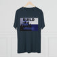 BTD Build The Dream - Unisex Tri-Blend Crew Tee