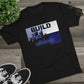 BTD Build The Dream - Unisex Tri-Blend Crew Tee