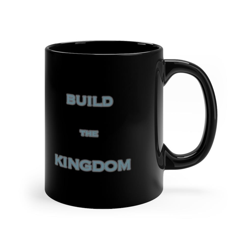 BTD Build the Kingdom Edition 11oz Black Mug