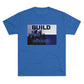 BTD Build The Dream - Unisex Tri-Blend Crew Tee